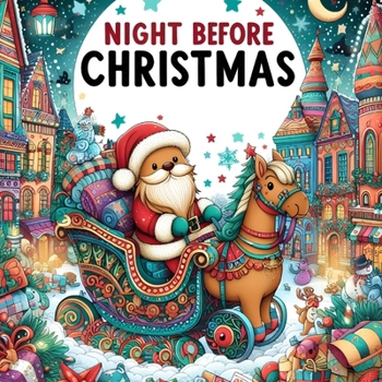 Paperback The Night Before Christmas: A Christmas Coloring Book for Toddlers Book