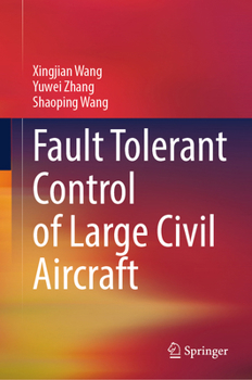 Hardcover Fault Tolerant Control of Large Civil Aircraft Book