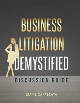 Paperback Business Litigation Demystified Discussion Guide Book