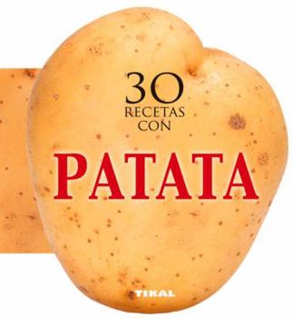 Hardcover 30 Recetas Con Patata [Spanish] Book