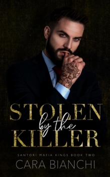 Paperback Stolen by the Killer: An Enemies-to-Lovers Dark Mafia Romance Book