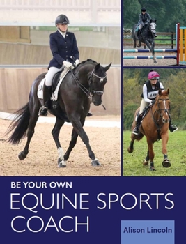 Paperback Be Your Own Equine Sports Coach Book