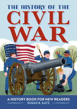 Paperback The History of the Civil War: A History Book for New Readers Book