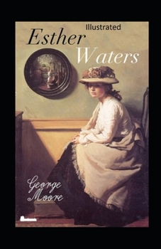 Paperback Esther Waters Illustrated Book