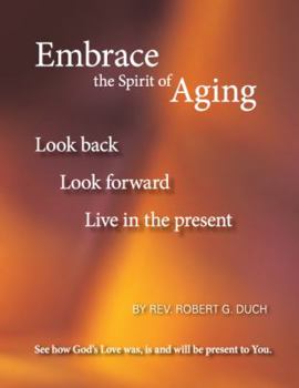 Perfect Paperback Embrace the Spirit of Aging Paperback Book
