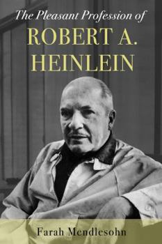 Hardcover The Pleasant Profession of Robert A. Heinlein Book