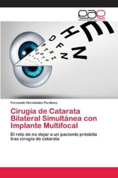 Paperback Cirugía de Catarata Bilateral Simultánea con Implante Multifocal [Spanish] Book