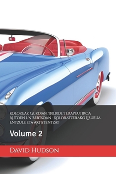 Paperback Koloreak Gurdian: Ibilbide Terapeutikoa Autoen Unibertsoan - Koloratzerako Liburua Entzule eta Artistentzat: Volume 2 [Basque] Book