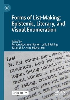 Paperback Forms of List-Making: Epistemic, Literary, and Visual Enumeration Book