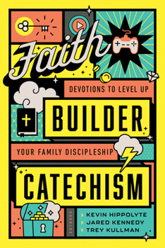 Hardcover Faith Builder Catechism: Devotions to Level Up Your Family Discipleship Book