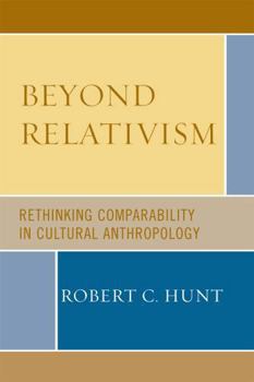 Paperback Beyond Relativism: Comparability in Cultural Anthropology Book