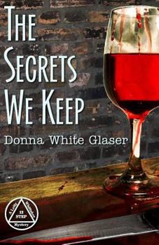 Paperback The Secrets We Keep: A Letty Whittaker 12 Step Mystery Book