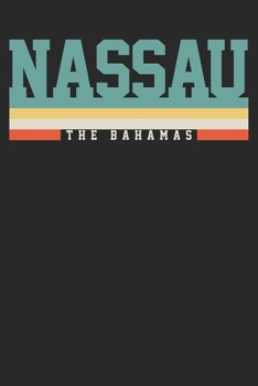 Notebook: Nassau Bahamas Ruled 6x9 120 Pages