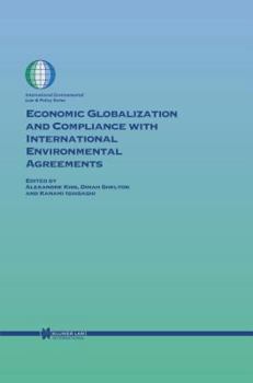 Hardcover Economic Globalization and Compliance with International Environmental Agreements Book