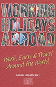 Paperback Working Holidays Abroad (Culture Shock! S.) Book