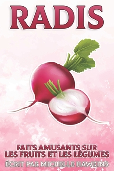 Radis: Faits amusants sur les fruits et les légumes #26