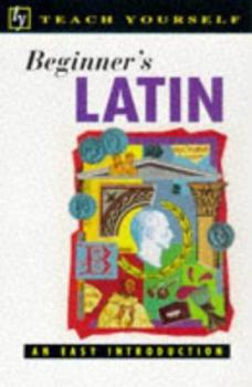 Paperback Beginner's Latin (Teach Yourself) Book