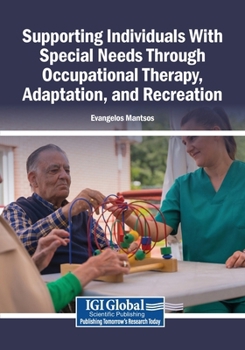 Supporting Individuals with Special Needs Through Occupational Therapy, Adaptation, and Recreation