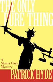 Paperback Only Pure Thing: A Stuart Clay Mystery Book