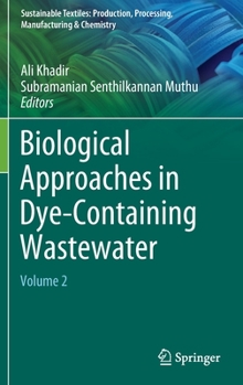 Hardcover Biological Approaches in Dye-Containing Wastewater: Volume 2 Book