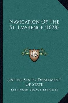 Paperback Navigation Of The St. Lawrence (1828) Book