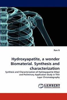 Paperback Hydroxyapatite, a wonder Biomaterial. Synthesis and characterization Book