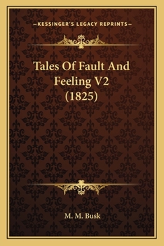 Paperback Tales Of Fault And Feeling V2 (1825) Book