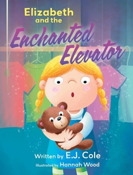 Hardcover Elizabeth and the Enchanted Elevator Book