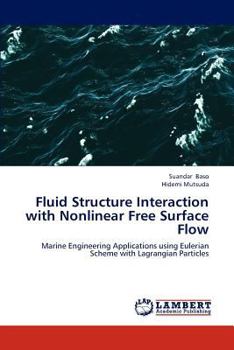Paperback Fluid Structure Interaction with Nonlinear Free Surface Flow Book