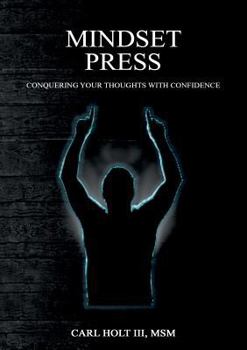 Paperback Mindset Press: Conquering Your Thoughts With Confidence Book