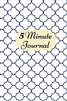 5 Minute Journal: Daily simple guide for practising gratitude, optimism and achieving goals