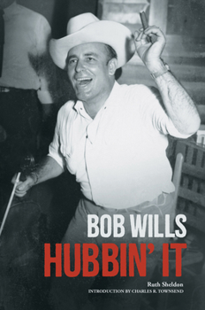 Paperback Bob Wills: Hubbin' It Book