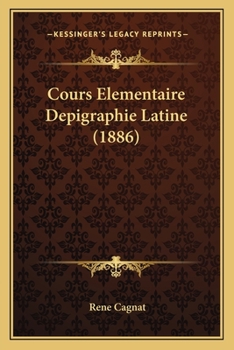 Paperback Cours Elementaire Depigraphie Latine (1886) [French] Book