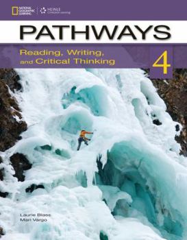 Paperback Pathways: Reading, Writing, and Critical Thinking 4 Book