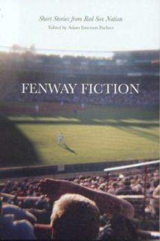 Paperback Fenway Fiction: Short Stories from Red Sox Nation Book
