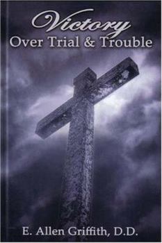 Hardcover Victory Over Trial and Trouble Book