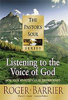 Hardcover Listening to the Voice of God: How Your Ministry Can Be Transformed Book