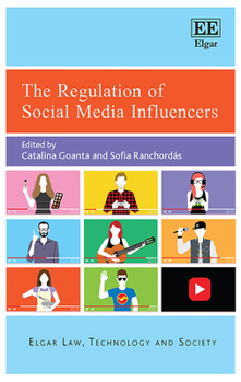 Hardcover The Regulation of Social Media Influencers (Elgar Law, Technology and Society series) Book