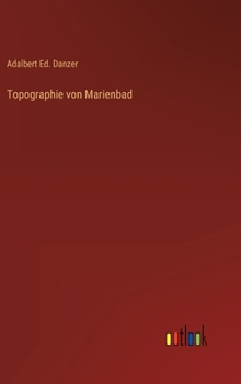 Hardcover Topographie von Marienbad [German] Book