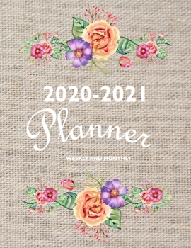 2020-2021 Planner Weekly And Monthly: 24 Month 2 Years Calendar With Federal Holidays Floral Sack Paper 8.5"x11" Included Password Phone Book Log