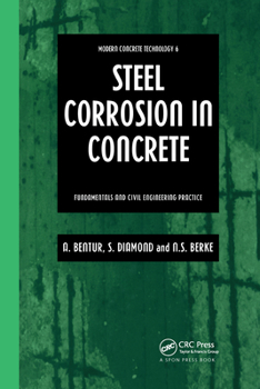 Hardcover Steel Corrosion in Concrete: Fundamentals and Civil Engineering Practice Book