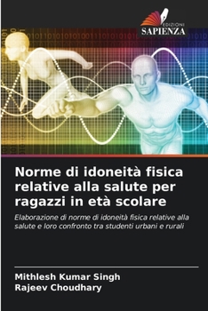 Norme di idoneità fisica relative alla salute per ragazzi in età scolare (Italian Edition)