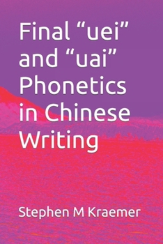 Paperback Final uei and uai Phonetics in Chinese Writing Book