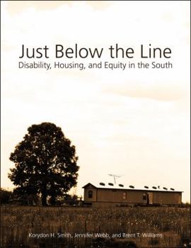 Just Below the Line: Disability, Housing, and Equity in the South - Book  of the Fay Jones School of Architecture + Design / University of Arkansas Press