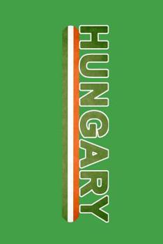 Hungary: A National Pride Notebook
