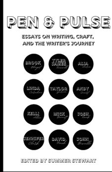 Paperback Pen & Pulse: Essays on Writing, Craft, and the Writer's Journey Book