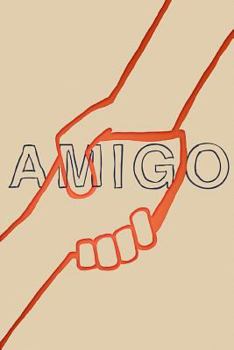 Paperback Amigo: Small Stories and Tall Tales of Hope Book