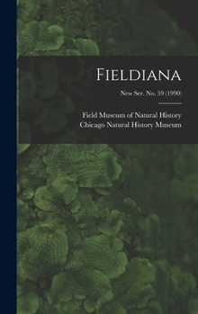 Hardcover Fieldiana; new ser. no. 59 (1990) Book