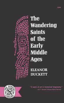 Paperback The Wandering Saints of the Early Middle Ages Book