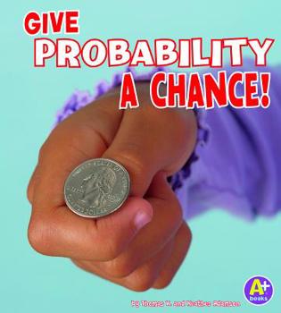 Hardcover Give Probability a Chance! Book